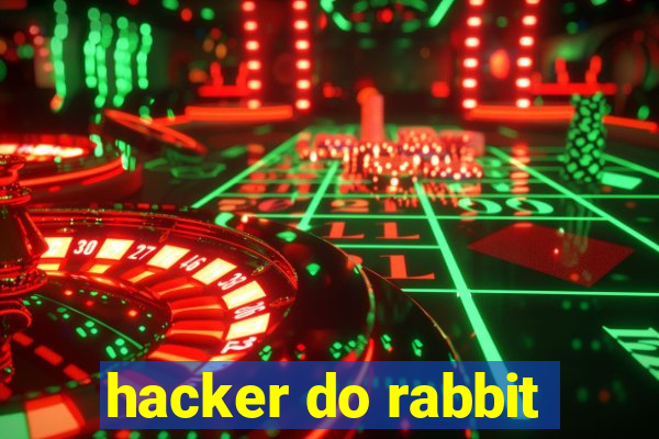 hacker do rabbit